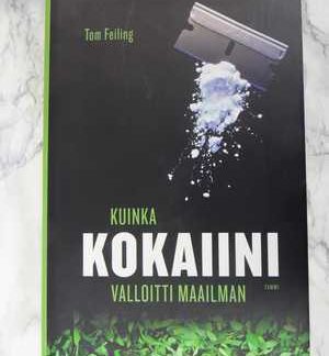 Kuinka kokaiini valloitti maailman