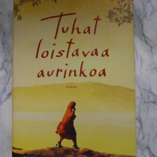 Tuhat Loistavaa Aurinkoa, Khaled Hosseini