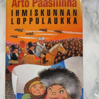 Ihmiskunnan Loppulaukka, Arto Paasilinna