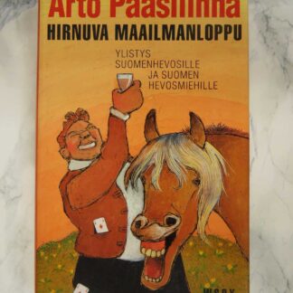 Hirnuva Maailmanloppu, Arto Paasilinna
