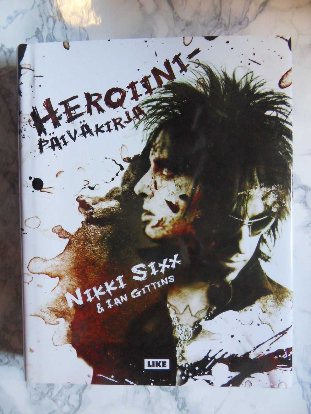 Heroiini Päiväkirja, Nikki Sixx & Ian Gittins