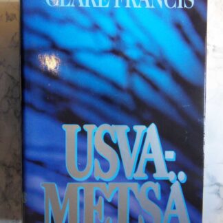 Usvametsä, Clare Francis