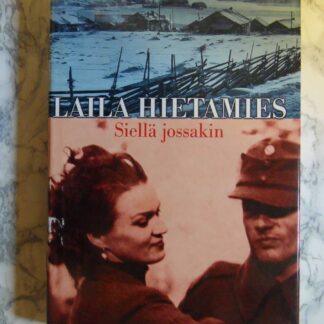 Siellä jossakin, Laila Hietamies