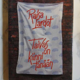 Taivas on kiinni tänään, Raisa Lardot