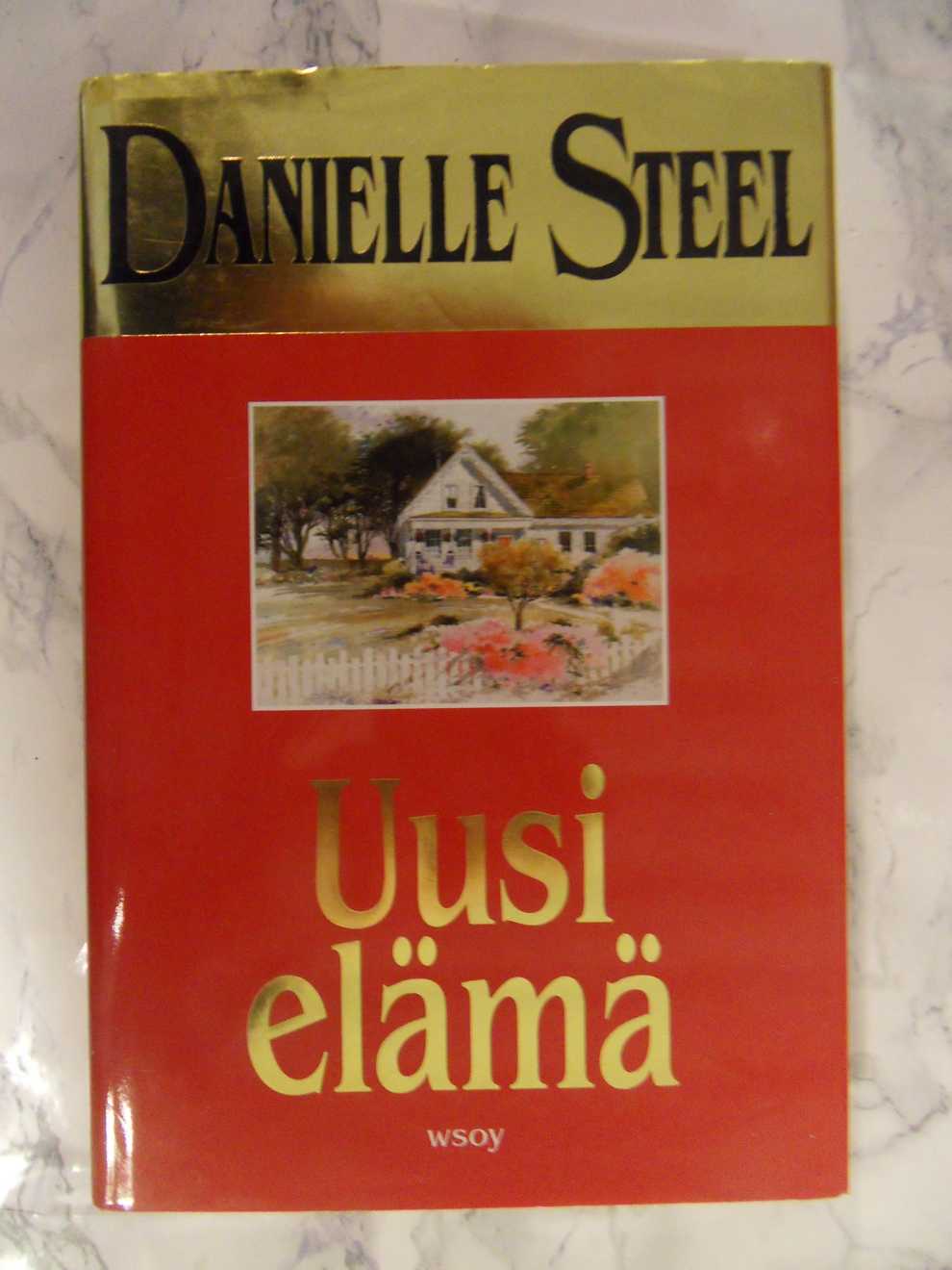 Uusi elämä, Danielle Steel