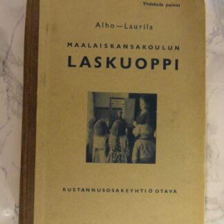 Maalaiskansakoulun Laskuoppi, Alho-Laurila