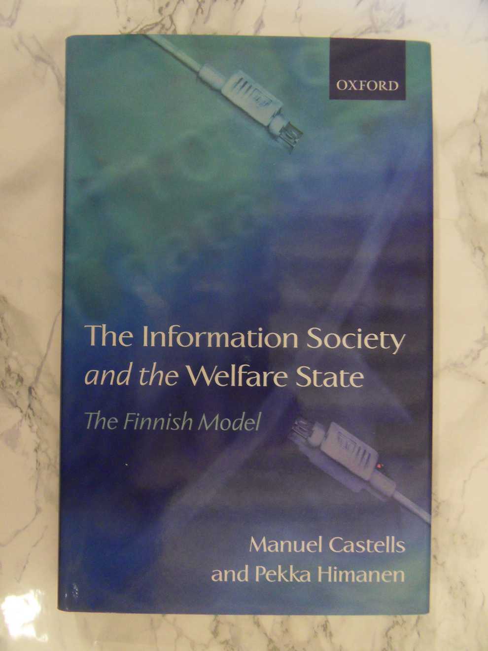 The Information Society and the Welfare State, Manuel Castells and Pekka Himanen