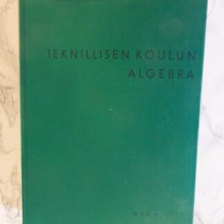 Teknillisen Koulun Algebra, Paavo E. Holopainen - Hannu Outinen