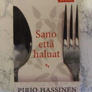 Sano että haluat, Pirjo Hassinen