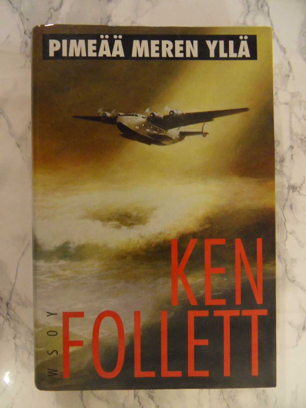 Pimeää meren yllä, Ken Follett