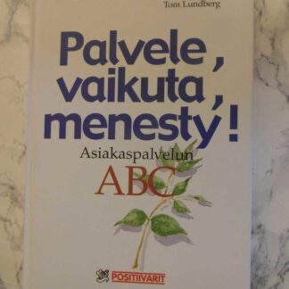 Palvele, vaikuta, menesty!, Tom Lundberg
