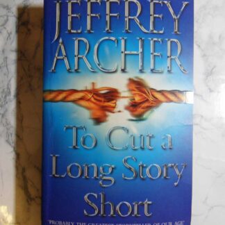 To Cut a Long Story Short, Jeffrey Archer