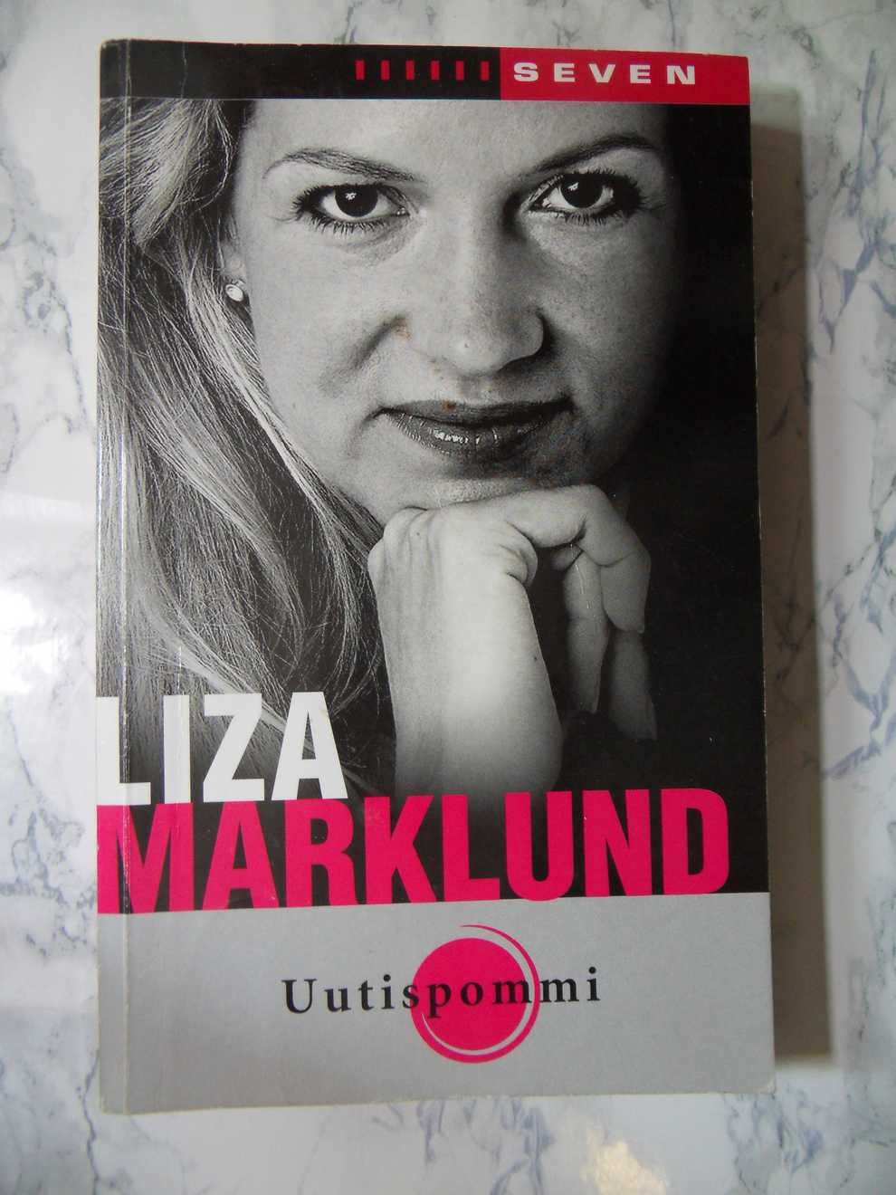 Uutispommi, Liza Marklund