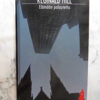 Elämään palautettu, Reginald Hill