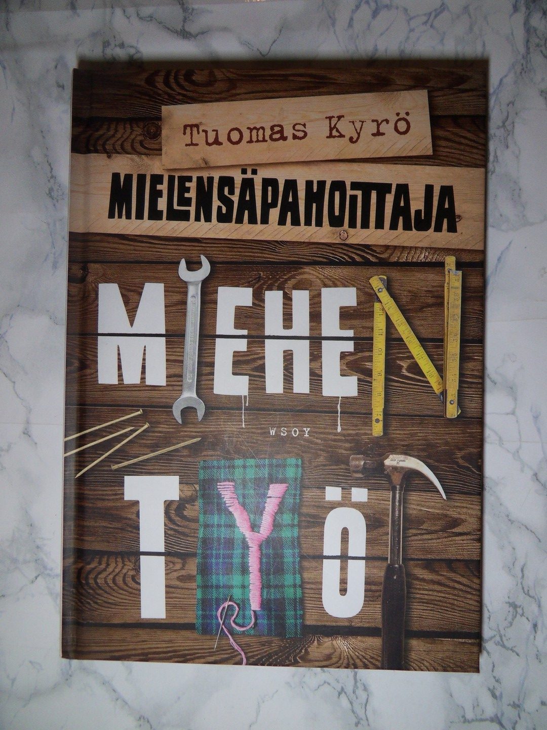 Mielensäpahoittaja: Miehen Työ, Tuomas Kyrö