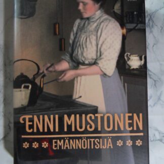 Emännöitsijä, Enni Mustonen