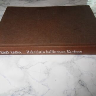 Hakaristin hallinnasta Hankoon, Väinö Taina