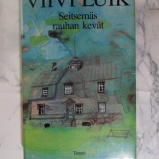 Seitsemäs rauhan kevät, Viivi Luik